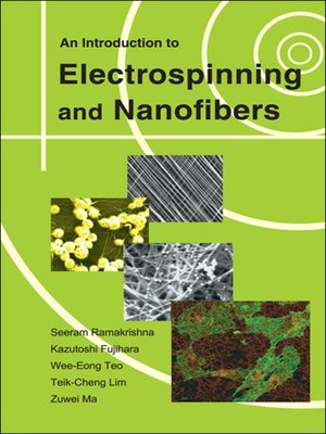cover image of An Introduction to Electrospinning and Nanofibers
